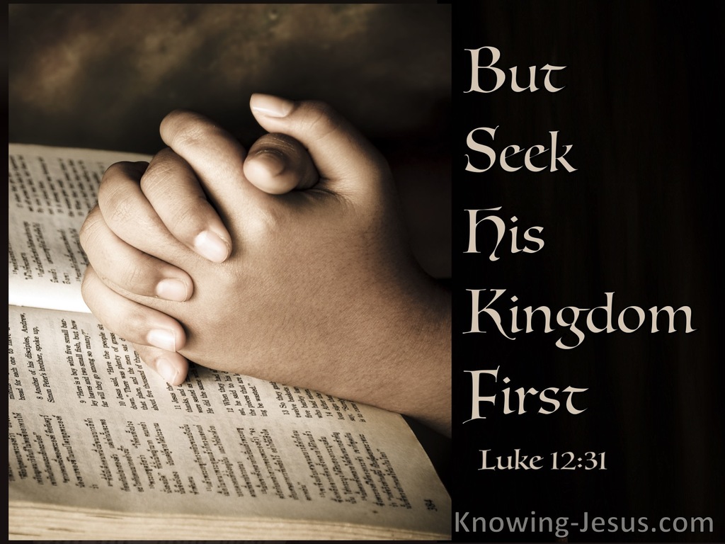 Luke 12:31 Seek First The Kingdom Of God (brown)
